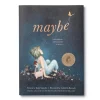 Maybe